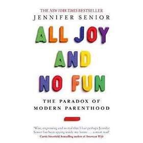 All Joy and No Fun
