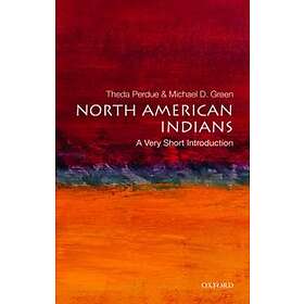 North American Indians: A Very Short Introduction