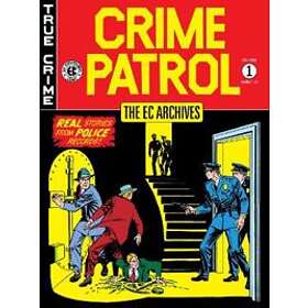 The Ec Archives: Crime Patrol Volume 1