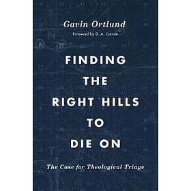 Finding the Right Hills to Die On