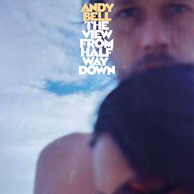Bell Andy: View From Halfway Down (Vinyl)