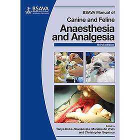 BSAVA Manual of Canine and Feline Anaesthesia and Analgesia, 3e
