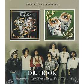 Dr Hook: Pleasure & Pain/sometimes You Win..