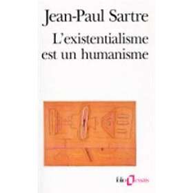 L' Existentialisme Est UN Humanisme