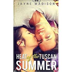Heat of the Tuscan Summer: (an erotic romance novel)
