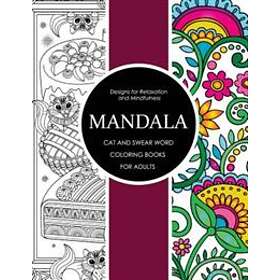 Mandala Cat and Swear Word Coloring Books for Adults: Adult Coloring Books