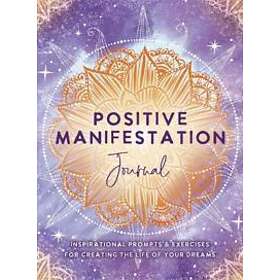 Positive Manifestation Journal