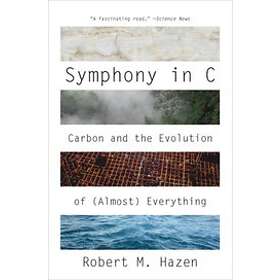 Symphony in C: Carbon and the Evolution of (Almost) Everything
