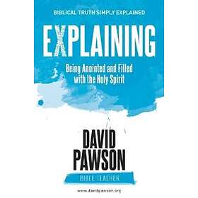 Explaining Being Anointed and Filled with the Holy Spirit