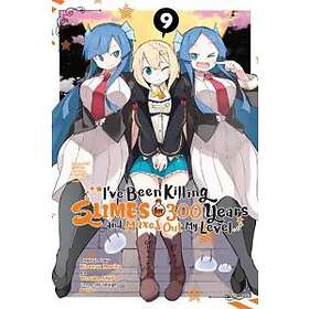 I've Been Killing Slimes for 300 Years and Maxed Out My Level Vol. 9 (manga)