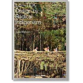 Julia Watson. Lo—TEK. Design by Radical Indigenism