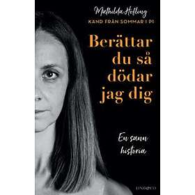 Berättar du så dödar jag dig