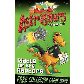 Astrosaurs 1: Riddle Of The Raptors
