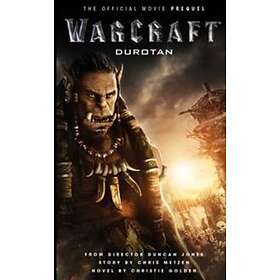 Warcraft: Durotan: The Official Movie Prequel