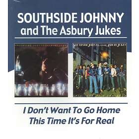 Southside Johnny - I Don't Want To Go Home/This Time It's For Real CD