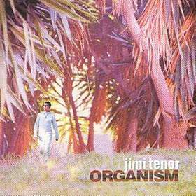 Jimi Tenor Organism CD