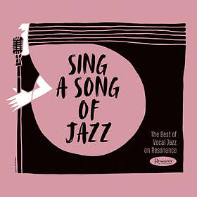 Diverse Jazz Sing A Song Of Jazz: The Best Vocal On Resonance CD