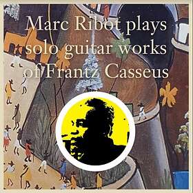 Marc Ribot Plays Solo Guitar Works Of Frantz Casseus LP