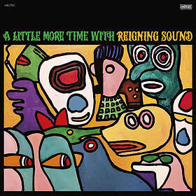 Reigning Sound A Little More Time With LP