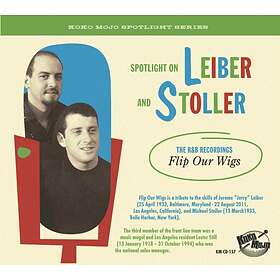 Diverse Rock Spotlight On Leiber & Stoller: The R&B Recordings Flip Our Wigs CD