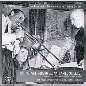 John Neschling Högberg; Shilkret: Trombone Concertos CD