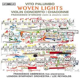 London Symphony Orchestra Palumbo: Woven Lights CD