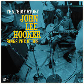 John Lee Hooker That's My Story: Sings The Blues LP