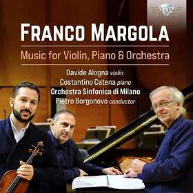 Davide Alogna Margola: Music For Violin, Piano & Orchestra CD