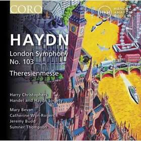 Harry Christophers Haydn: Symphony No. 103 & Theresienmesse CD