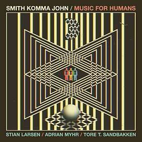 Smith Komma John Music For Humans CD