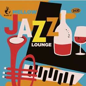 Diverse Artister Mellow Jazz Lounge CD