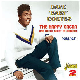 Dave "Baby" Cortez The Happy Organ And Other Great Recordings 1956-1961 CD