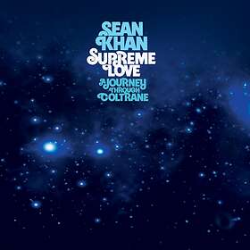 Sean Khan Supreme Love A Journey Through Coltrane CD