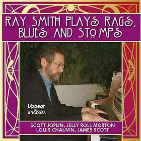 Ray Smith Plays Rags, Blues And Stomps CD