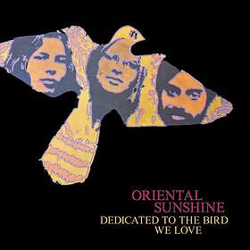 Oriental Sunshine Dedicated To The Bird We Love Digipack CD