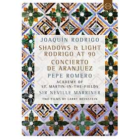 Joaquín Rodrigo: Shadows And Light Rodrigo At 90/Concierto De Aranjuez DVD
