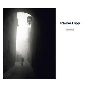 Travis & Fripp Discretion CD