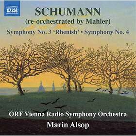 ORF VIENNA RADIO SYMPHONY ORCHESTRA Schumann: Symphonies Nos. 3 "Rhenish" & 4 (Re-Orchestrated By Mahler) CD