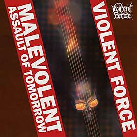 Violent Force - Malevolent Assault Of Tomorrow LP