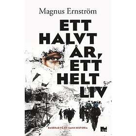 Ett halvt år, ett helt liv