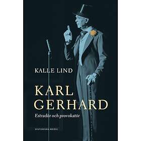 Karl Gerhard : estradör och provokatör
