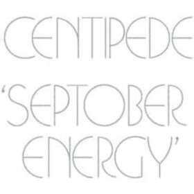 Centipede - Septober Energy (Remastered) CD