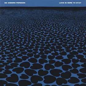 Bo Anders Persson Love Is Here To Stay (Vinyl)