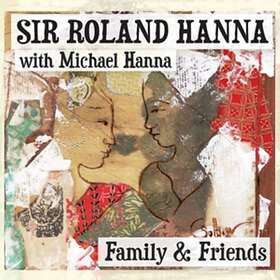 Roland Hanna Family & Friends CD