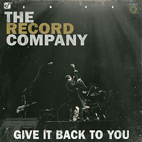 The Record Company Give It Back To You CD