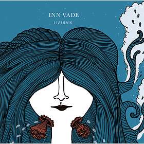 Liv Ulvik Inn Vade CD