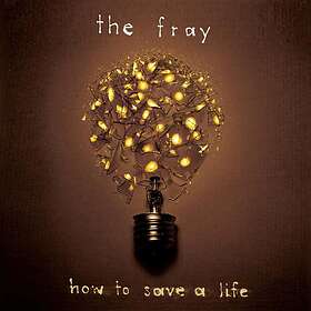 The Fray How To Save A Life CD