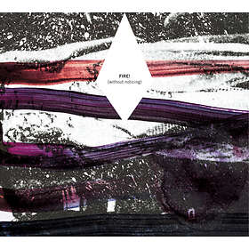 Fire! Without Noticing CD