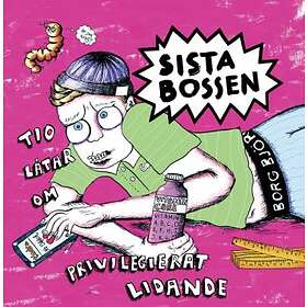 Sista Bossen Tio Låtar Om Priviligerad Lidande LP