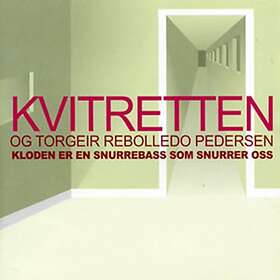Kvitretten Kloden Er En Snurrebass Som Snurrer Oss CD
